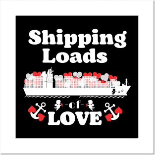 Shipping loads of love Posters and Art